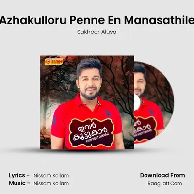 Azhakulloru Penne En Manasathile MP3 Song by Sakheer Aluva Cover