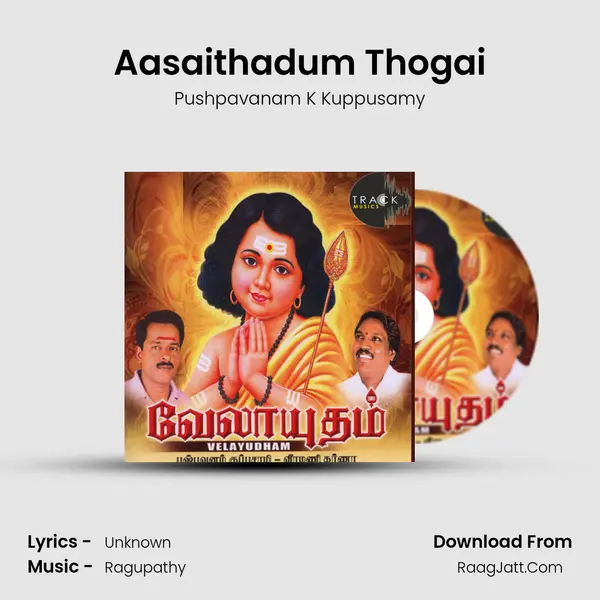 Aasaithadum Thogai MP3 Song by Pushpavanam K Kuppusamy Cover