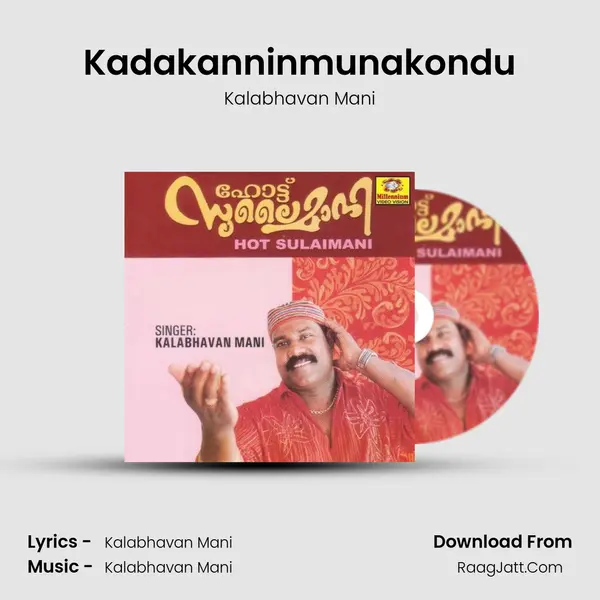 Kadakanninmunakondu MP3 Song by Kalabhavan Mani Cover