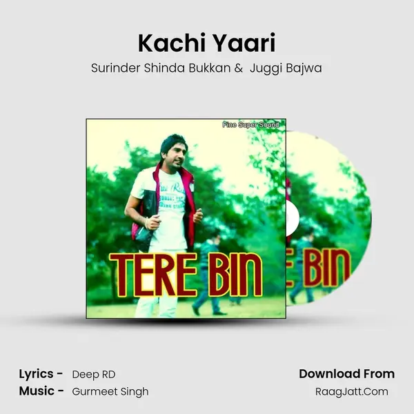 Kachi Yaari MP3 Song by Surinder Shinda Bukkan Cover