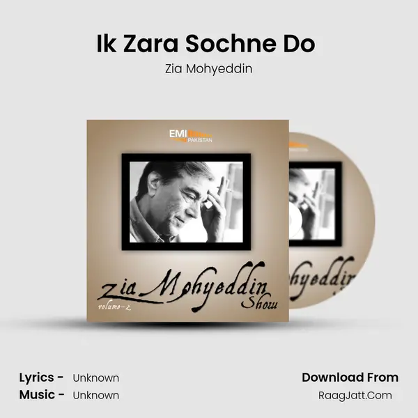 Ik Zara Sochne Do (Live) MP3 Song by Zia Mohyeddin Cover