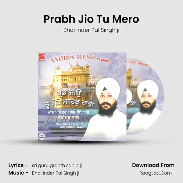 Prabh Jio Tu Mero MP3 Song by Bhai Inder Pal Singh ji Cover