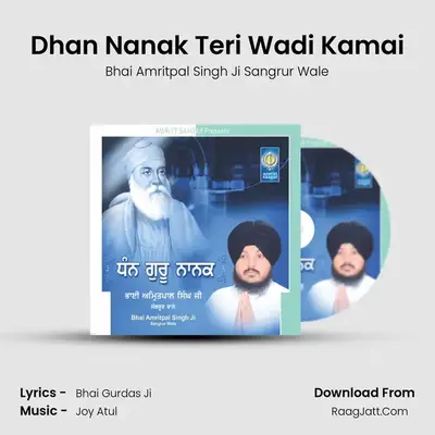 Dhan Nanak Teri Wadi Kamai MP3 Song by Bhai Amritpal Singh Ji Sangrur Wale Cover