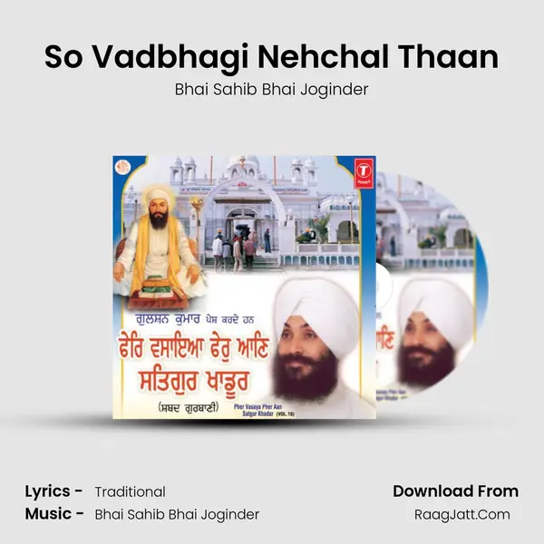 So Vadbhagi Nehchal Thaan MP3 Song by Bhai Sahib Bhai Joginder Cover