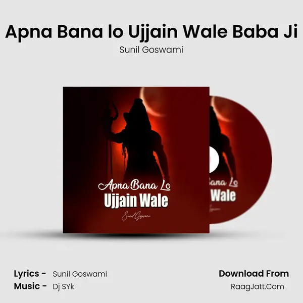 Apna Bana lo Ujjain Wale Baba Ji Cover