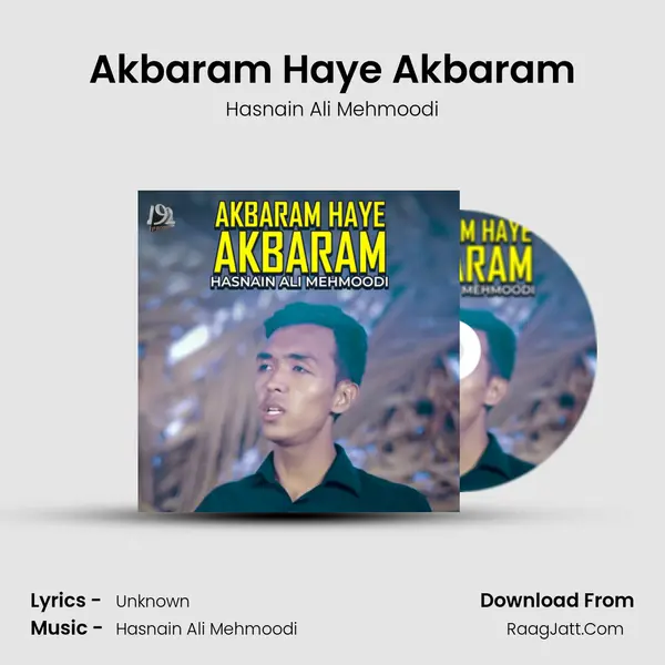 Akbaram Haye Akbaram - Single - Hasnain Ali Mehmoodi