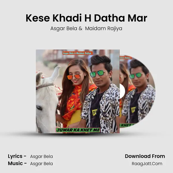 Kese Khadi H Datha Mar MP3 Song by Asgar Bela Cover