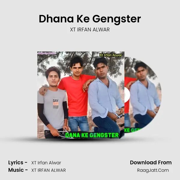 Dhana Ke Gengster mp3 song
