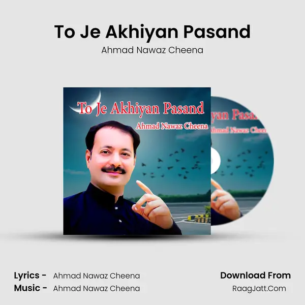 To Je Akhiyan Pasand mp3 song