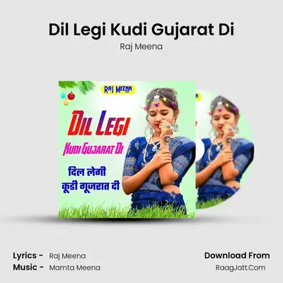 Dil Legi Kudi Gujarat Di mp3 song