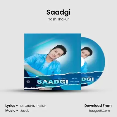 Saadgi MP3 Song by Yash Thakur Cover