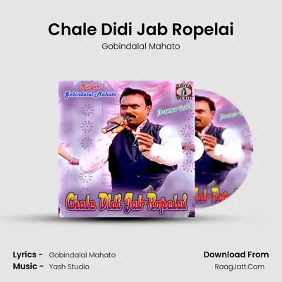 Chale Didi Jab Ropelai mp3 song