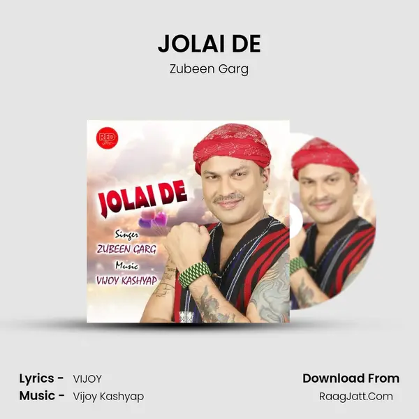 JOLAI DE - Zubeen Garg