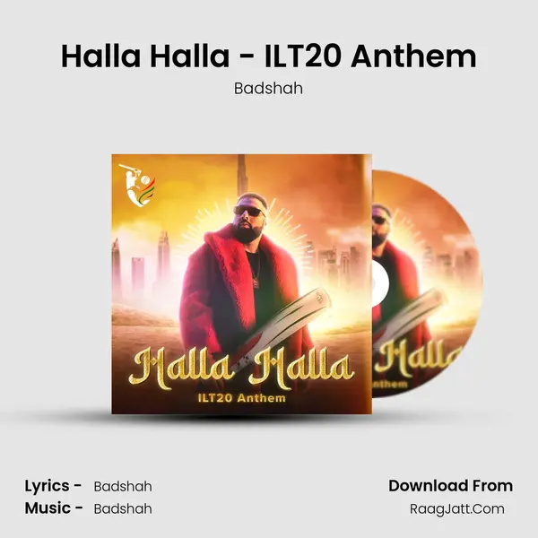 Halla Halla - ILT20 Anthem - Badshah