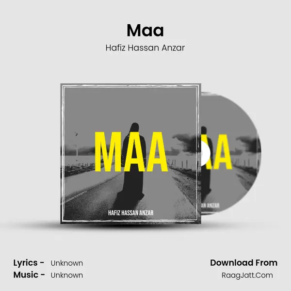 Maa - Hafiz Hassan Anzar