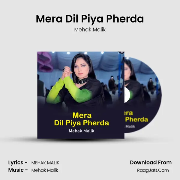 Mera Dil Piya Pherda - Mehak Malik