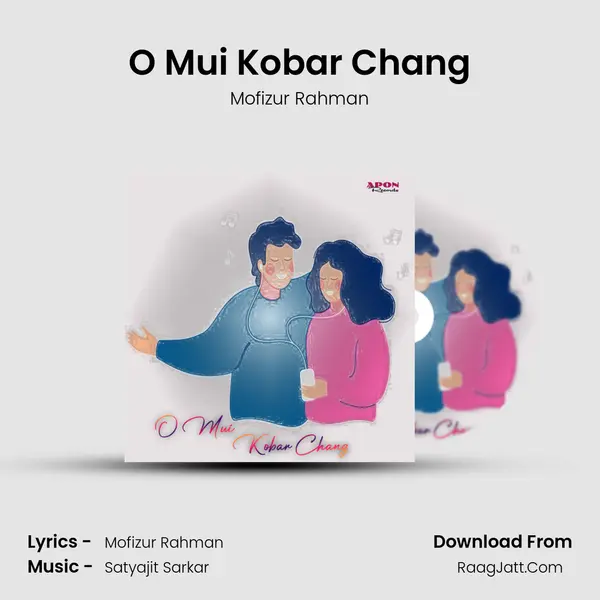 O Mui Kobar Chang MP3 Song by Mofizur Rahman Cover