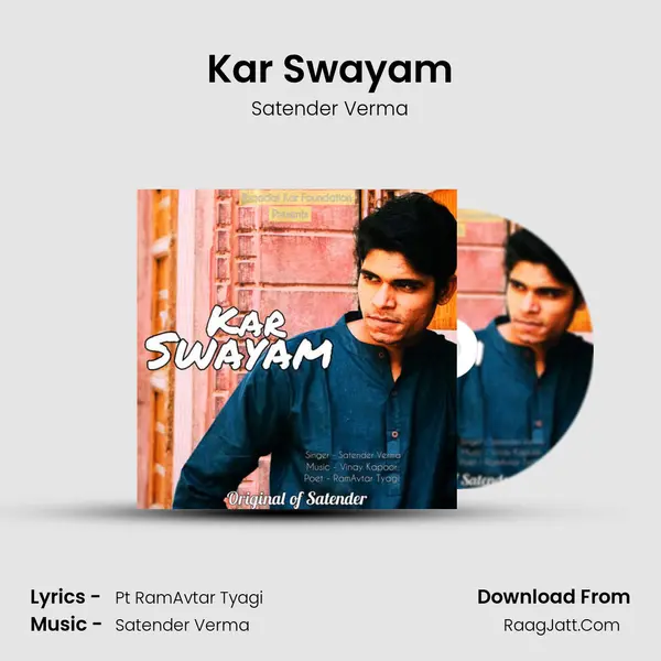 Kar Swayam MP3 Song by Satender Verma Cover