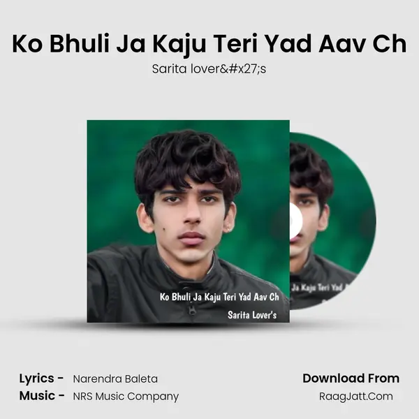Ko Bhuli Ja Kaju Teri Yad Aav Ch mp3 song