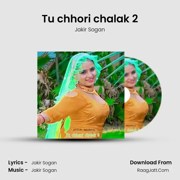 Tu chhori chalak 2 MP3 Song by Jakir Sogan Cover