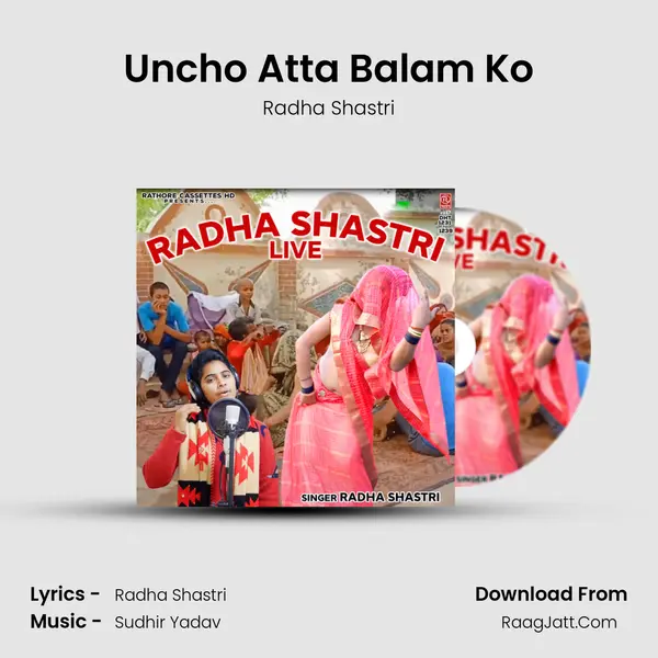 Uncho Atta Balam Ko mp3 song