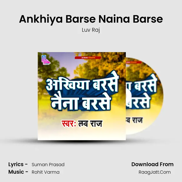 Ankhiya Barse Naina Barse MP3 Song by Luv Raj Cover