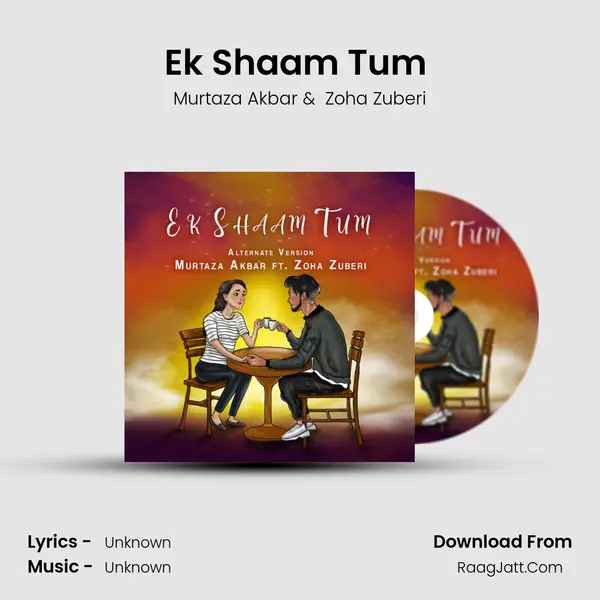 Ek Shaam Tum (Alternate Version) MP3 Song by Murtaza Akbar Cover