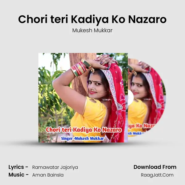 Chori teri Kadiya Ko Nazaro mp3 song