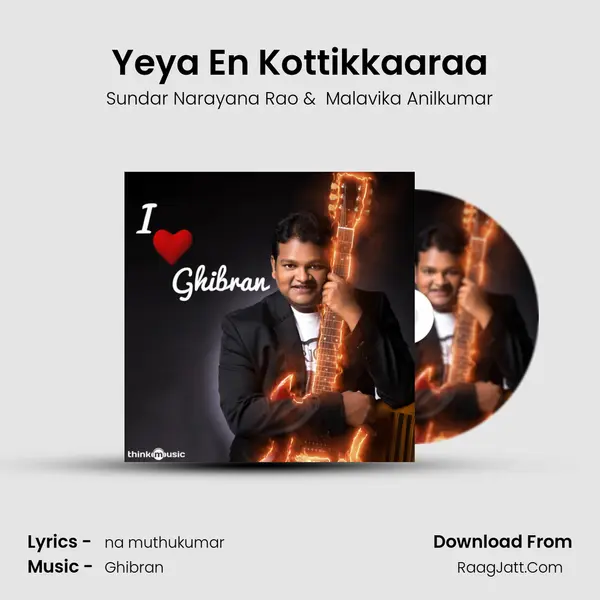 Yeya En Kottikkaaraa MP3 Song by Sundar Narayana Rao Cover