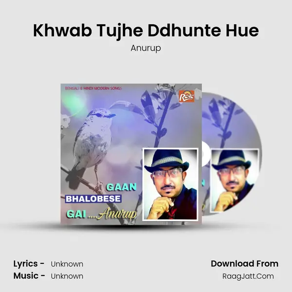 Khwab Tujhe Ddhunte Hue mp3 song