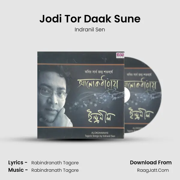 Jodi Tor Daak Sune MP3 Song by Indranil Sen Cover