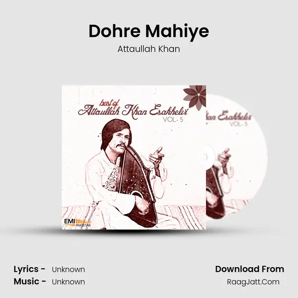 Dohre Mahiye MP3 Song by Attaullah Khan Cover