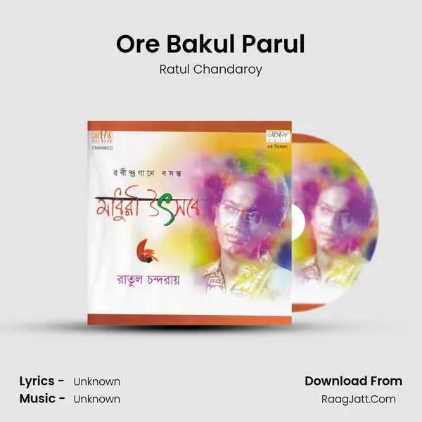 Ore Bakul Parul MP3 Song by Ratul Chandaroy Cover