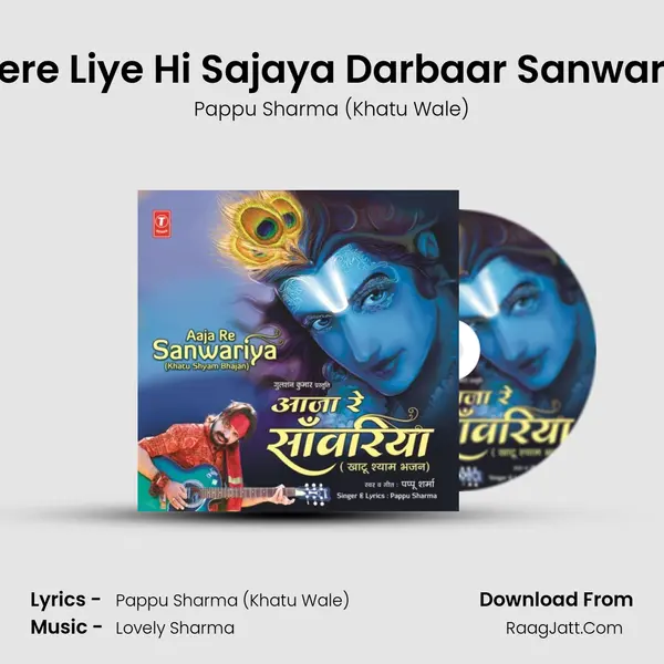 Tere Liye Hi Sajaya Darbaar Sanware mp3 song