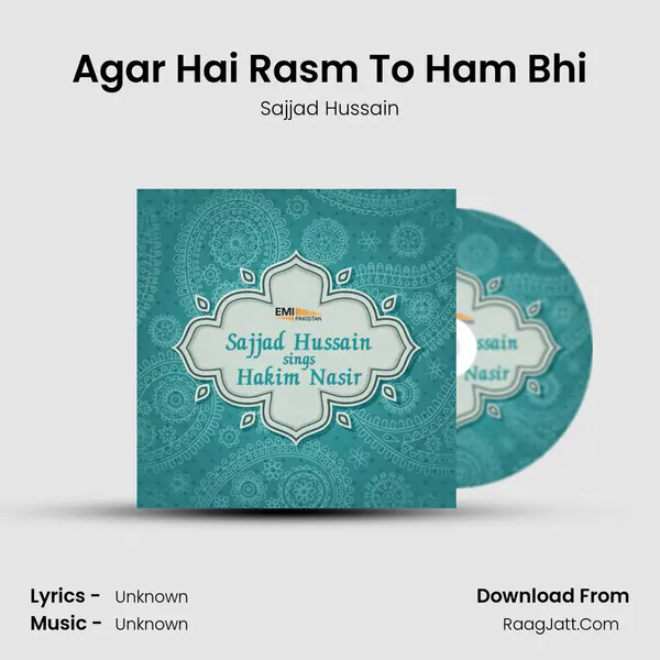 Agar Hai Rasm To Ham Bhi MP3 Song by Sajjad Hussain Cover