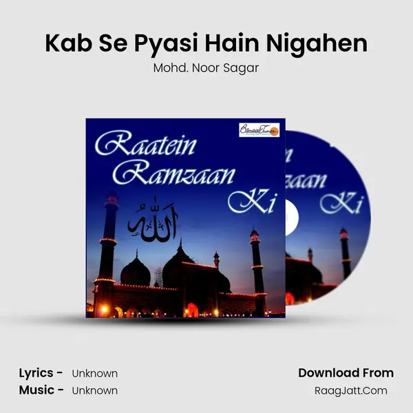 Kab Se Pyasi Hain Nigahen MP3 Song by Mohd. Noor Sagar Cover