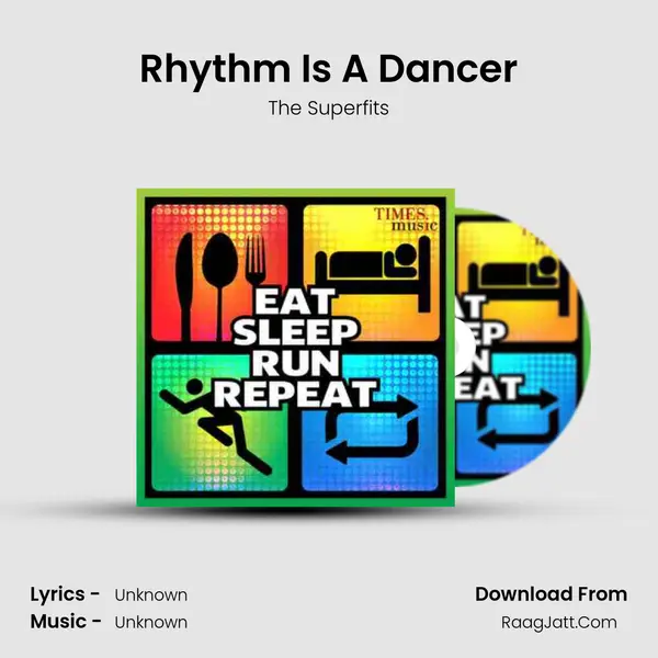Rhythm Is A Dancer MP3 Song by The Superfits Cover