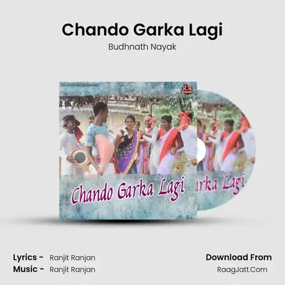 Chando Garka Lagi - Budhnath Nayak