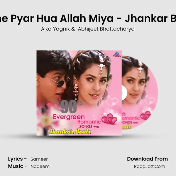 Mujhe Pyar Hua Allah Miya - Jhankar Beats MP3 Song by Alka Yagnik Cover