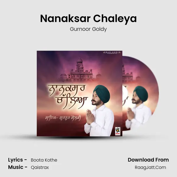 Nanaksar Chaleya - Gurnoor Goldy