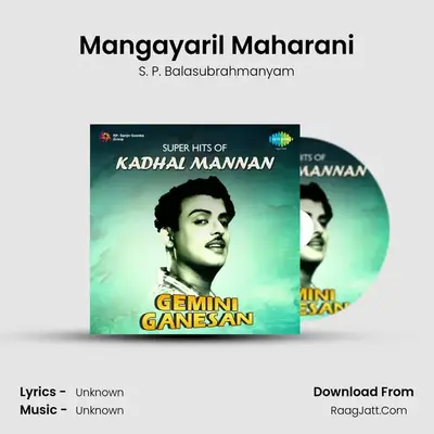 Mangayaril Maharani MP3 Song by S. P. Balasubrahmanyam Cover