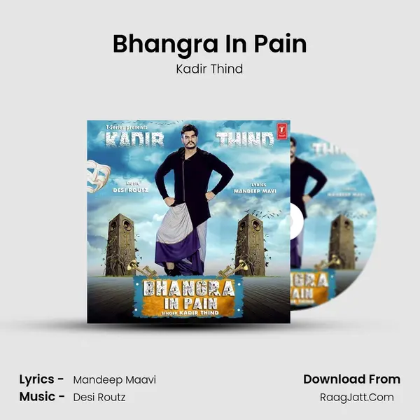 Bhangra In Pain - Kadir Thind