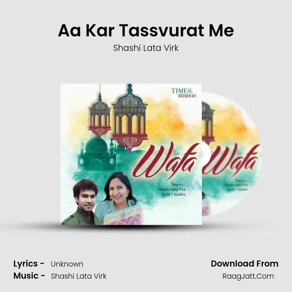 Aa Kar Tassvurat Me mp3 song