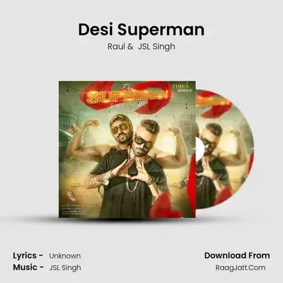 Desi Superman MP3 Song by Raul Cover