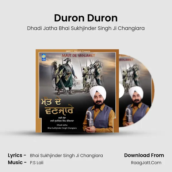 Duron Duron MP3 Song by Dhadi Jatha Bhai Sukhjinder Singh Ji Changiara Cover