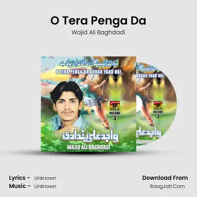 O Tera Penga Da MP3 Song by Wajid Ali Baghdadi Cover