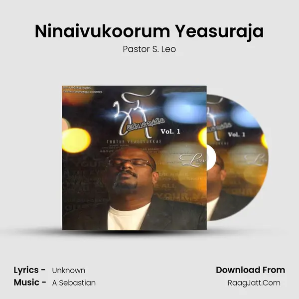 Ninaivukoorum Yeasuraja mp3 song