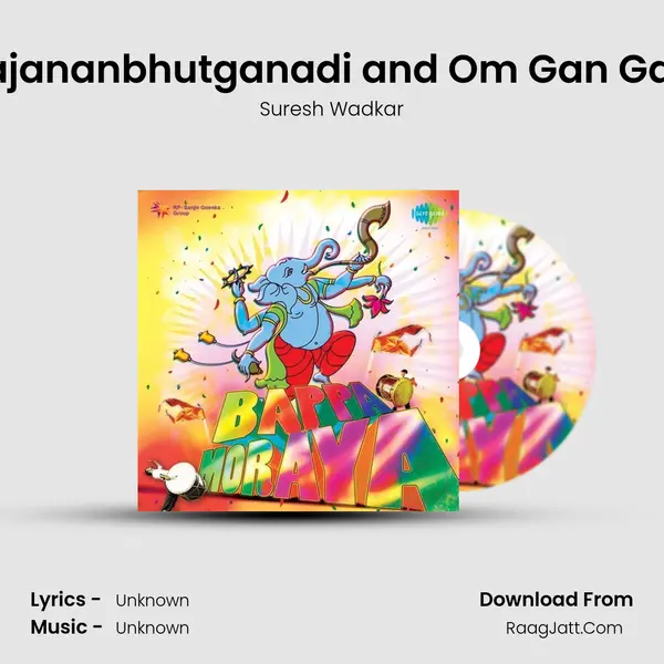 Vakratund Mahakaya and Gajananbhutganadi and Om Gan Ganpataye Namo Namah Part 1 MP3 Song by Suresh Wadkar Cover