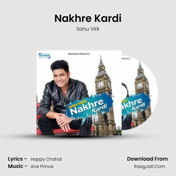 Nakhre Kardi mp3 song