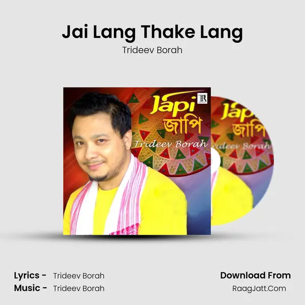Jai Lang Thake Lang MP3 Song by Trideev Borah Cover